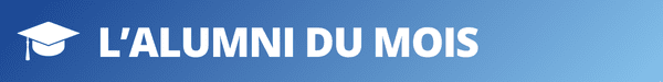 Titre de section : l'alumni du mois